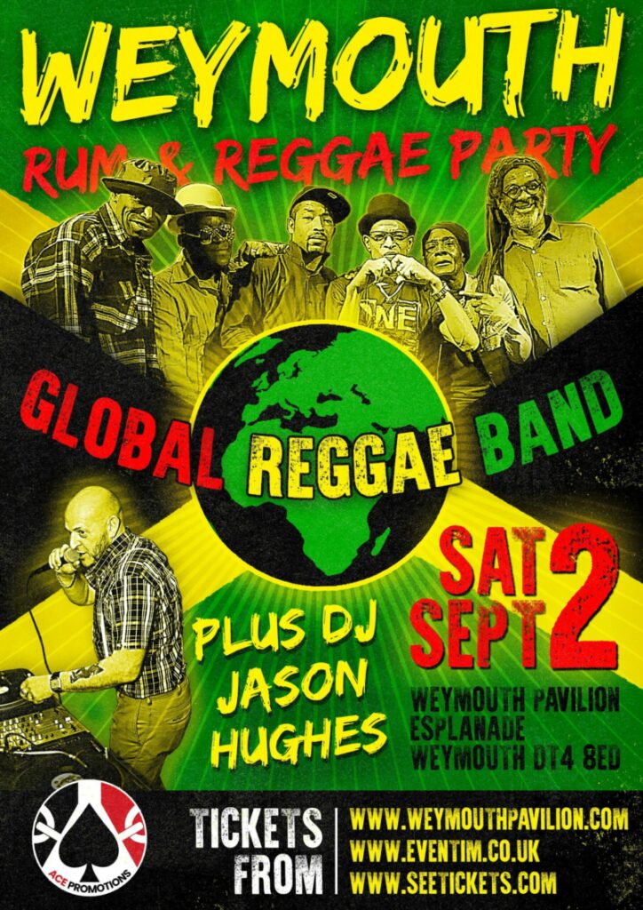 The Global Reggae Band at Weymouth Pavilion plus DJ Jason Hughes ...